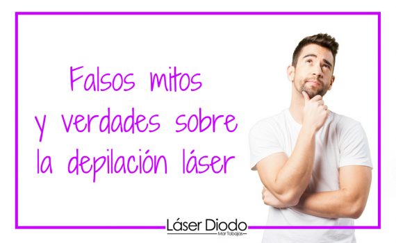 falsos mitos y verdades sobre la depilación laser